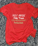 Self Made Self Paid Tee