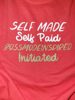 Self Made Self Paid Tee